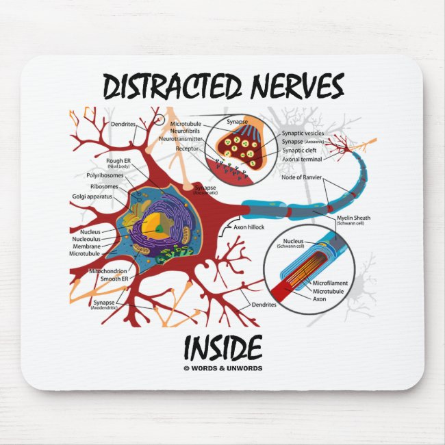 Distracted Nerves Inside (Synapse) Mouse Pad