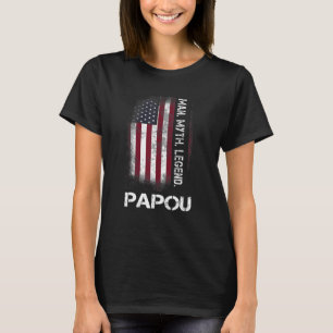 Distress Papou Man Myth Legend Grandpa Vintage Fla T-Shirt
