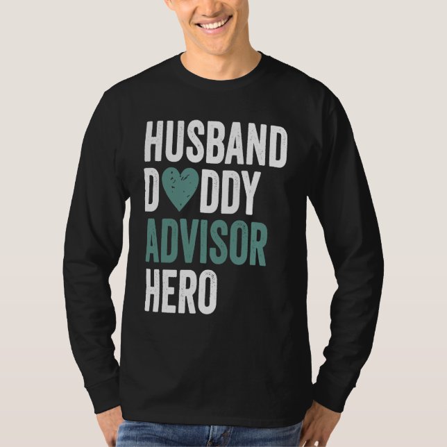 Distressed Advisor  Husband Daddy Advisor Hero T-Shirt (Front)