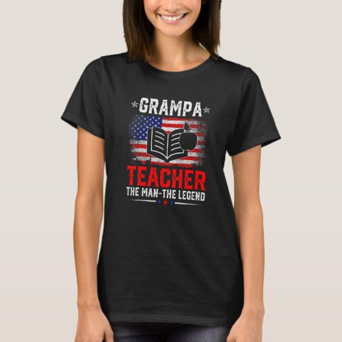 Distressed American Flag Grampa Teacher The Legend T_Shirt