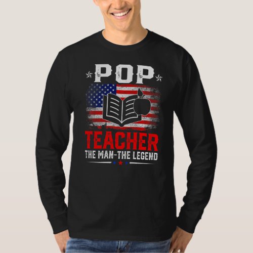 Distressed American Flag Pop Teacher The Legend Re T_Shirt