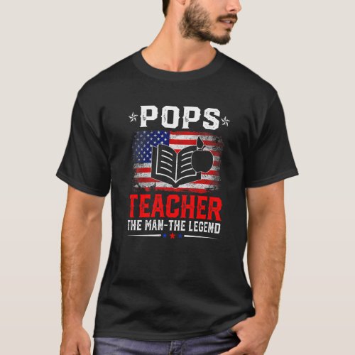 Distressed American Flag Pops Teacher The Legend R T_Shirt