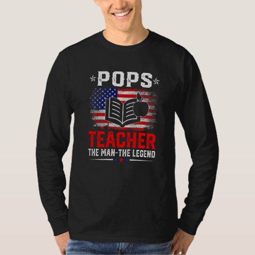 Distressed American Flag Pops Teacher The Legend R T_Shirt