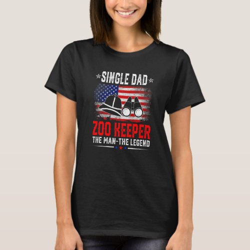 Distressed American Flag Single Dad Zoo Keeper The T_Shirt
