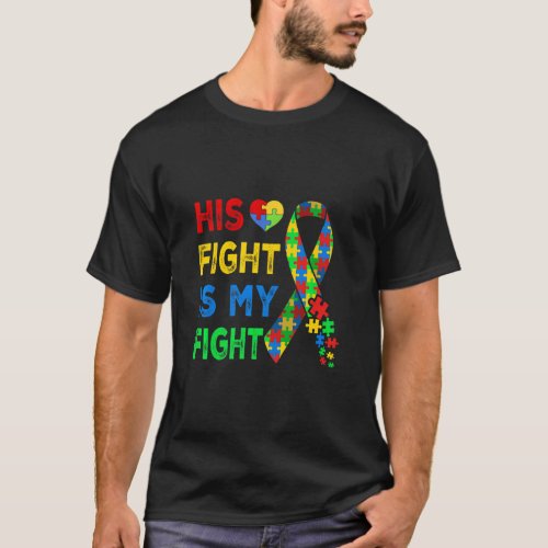 Distressed Autism Awareness His Fight My Fight Dad T_Shirt