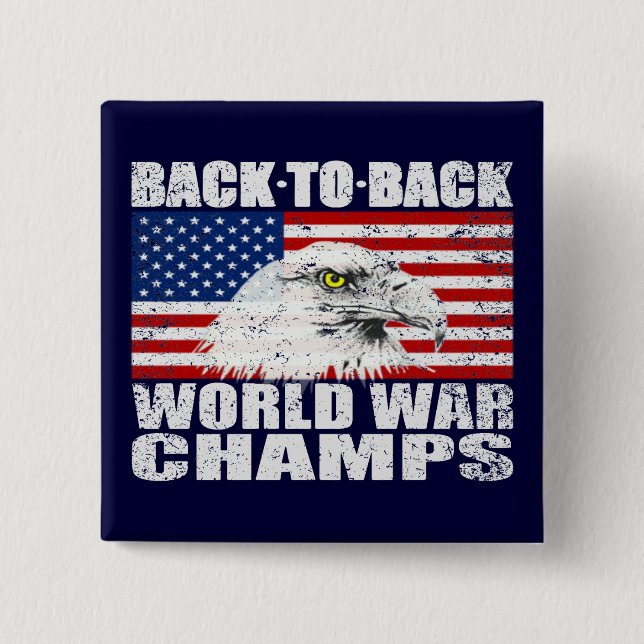 Distressed Back To Back World War Champs Button (Front)
