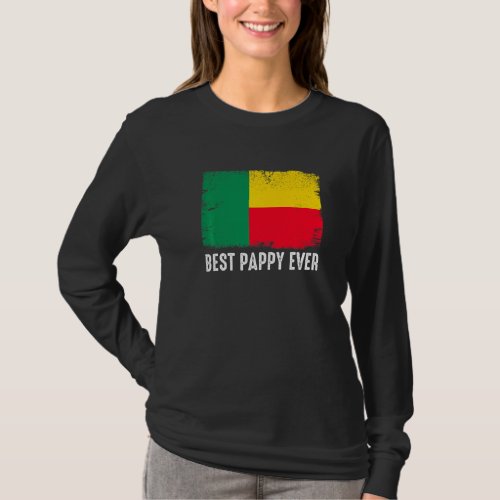 Distressed Benin Flag Best Pappy Ever Patriotic T_Shirt
