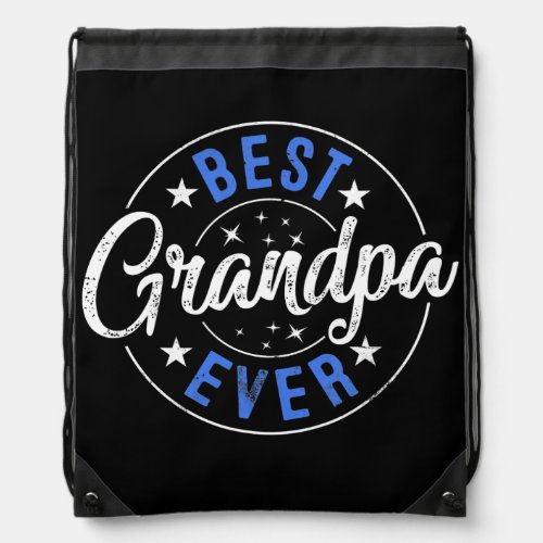 Distressed Best Grandpa Ever Men Fathers Day Drawstring Bag
