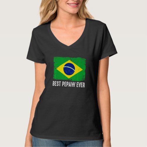Distressed Brazil Flag Best Pepaw Ever Patriotic T_Shirt