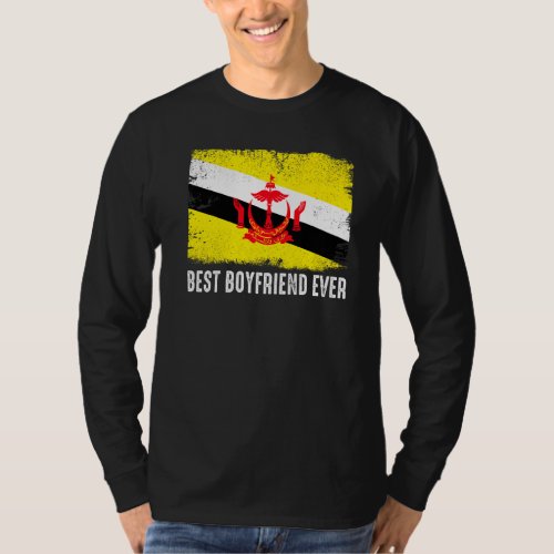 Distressed Brunei Flag Best Boyfriend Ever Patriot T_Shirt