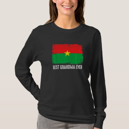 Distressed Burkina Faso Flag Best Grandma Ever Pat T_Shirt