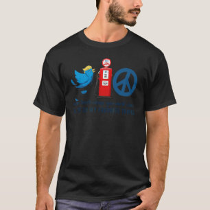 Distressed Cheap Gas Mean Tweets World Peace Outfi T-Shirt