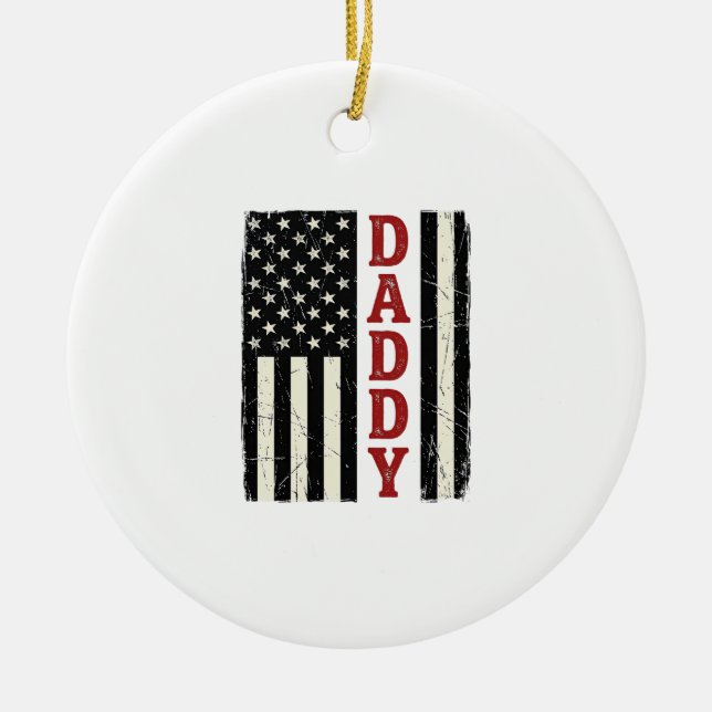 Distressed Daddy American Flag Shirt Design_1 Ceramic Ornament (Front)