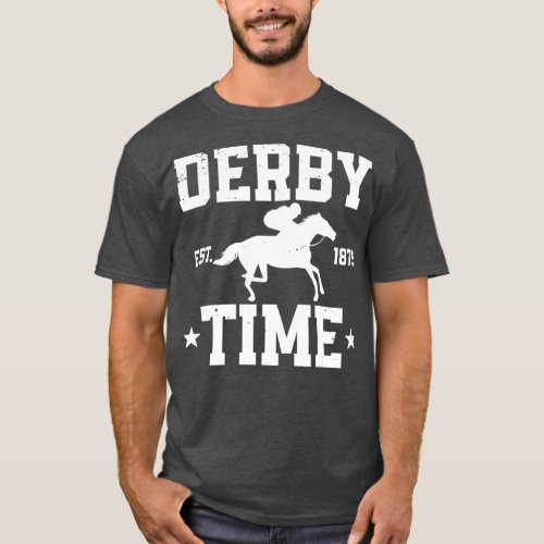 Distressed Derby Time Est 1875 Horse Racing T_Shirt