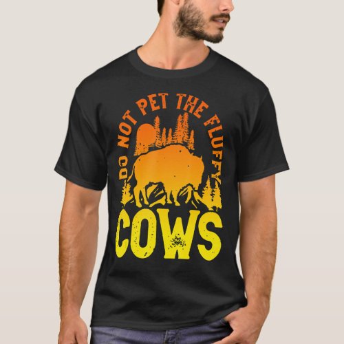 Distressed Do Not Pet The Fluffy Cows Vintage Biso T_Shirt