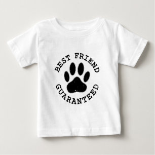 Distressed Dog Paw Best Friend Guaranteed Baby T-Shirt