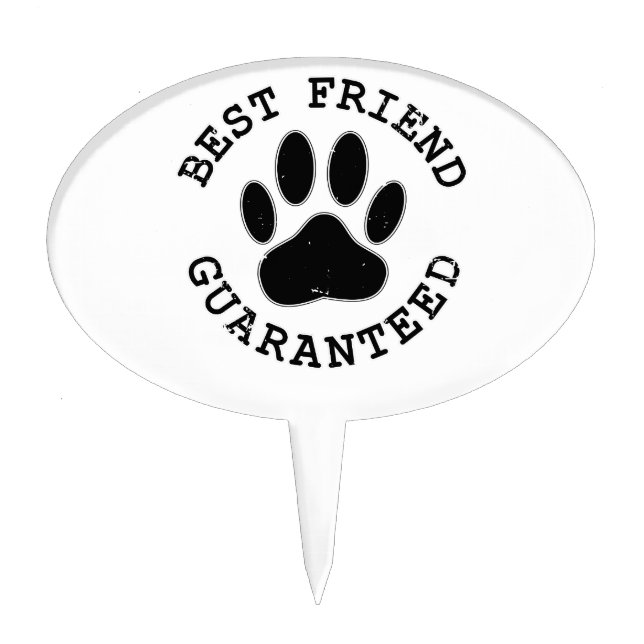 Distressed Dog Paw Best Friend Guaranteed Cake Topper (Front)