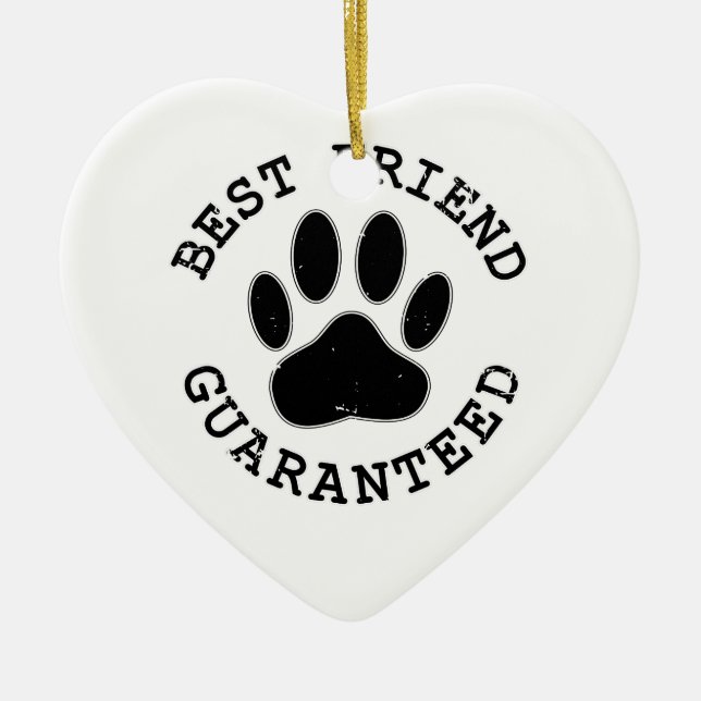 Distressed Dog Paw Best Friend Guaranteed Ceramic Ornament (Front)