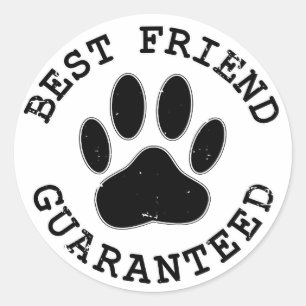 Distressed Dog Paw Best Friend Guaranteed Classic Round Sticker