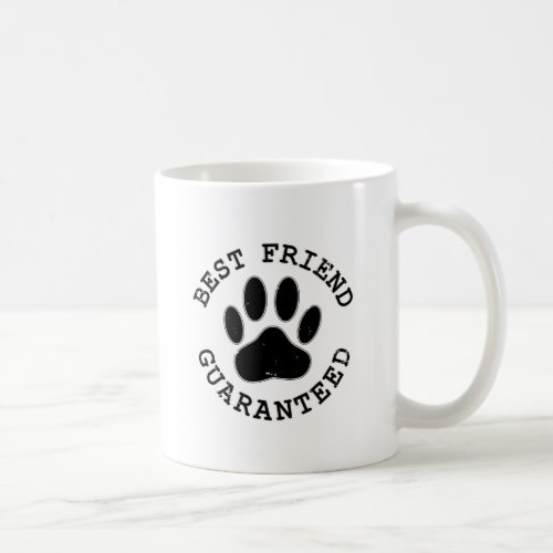 Distressed Dog Paw Best Friend Guaranteed Coffee Mug