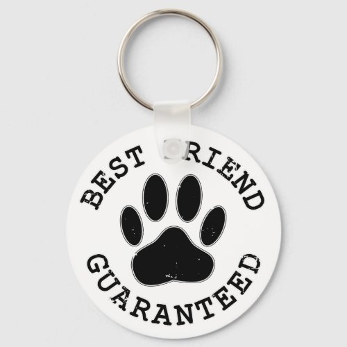 Distressed Dog Paw Best Friend Guaranteed Keychain