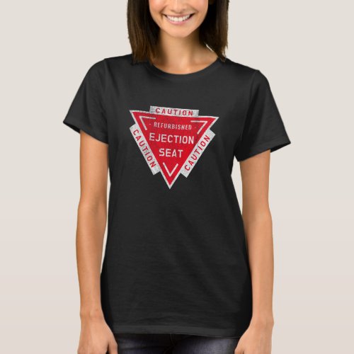 Distressed Ejection Seat Warning Emblem T_Shirt