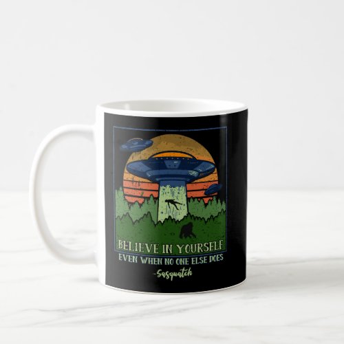 Distressed Fx Believe In Yourself Alien Sasquatch  Coffee Mug