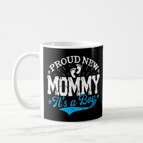 Distressed Gender Reveal Proud New Mommy Its A Bo Coffee Mug