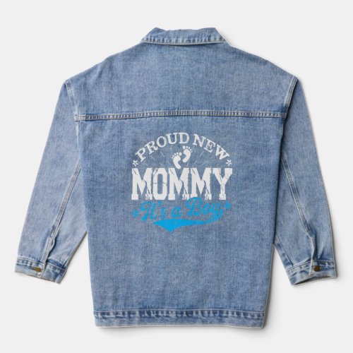 Distressed Gender Reveal Proud New Mommy Its A Bo Denim Jacket