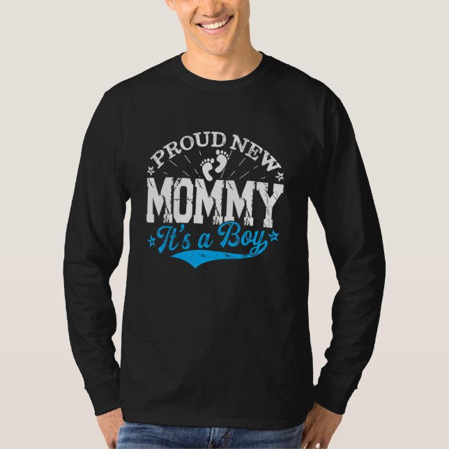 Distressed Gender Reveal Proud New Mommy It's A Bo T-Shirt (Front)