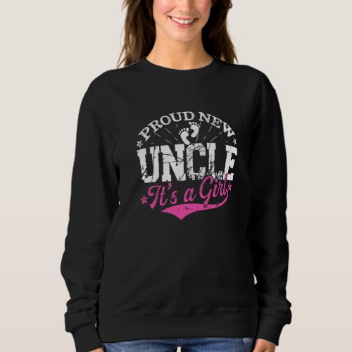 Distressed Gender Reveal Proud New Uncle Its A Gi Sweatshirt
