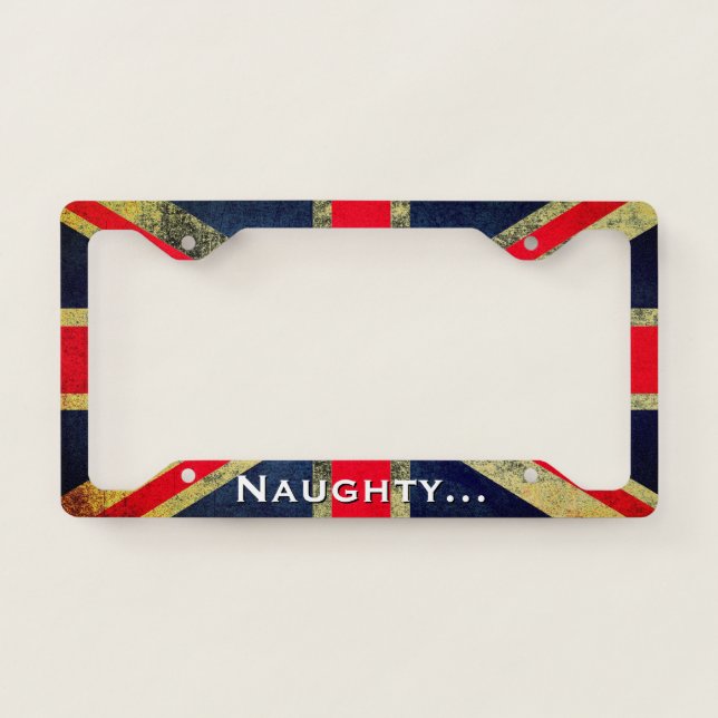Distressed Grunge British Union Jack NAUGHTY License Plate Frame (Front)
