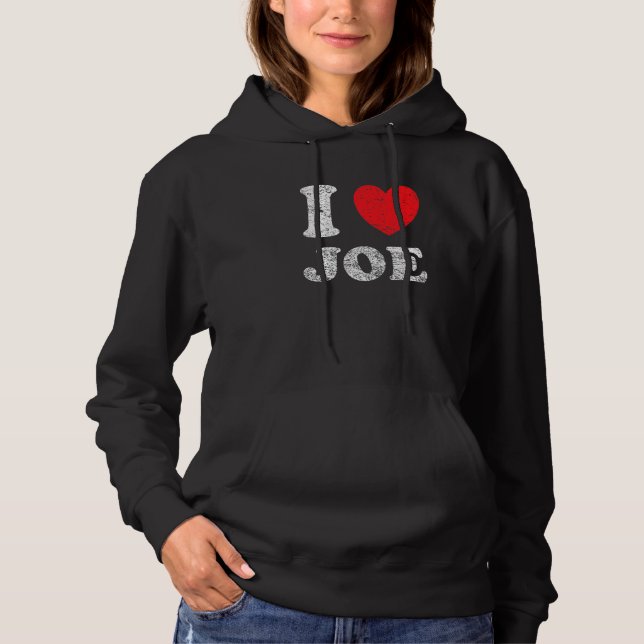 Distressed Grunge Worn Out Style I Love Joe Hoodie (Front)