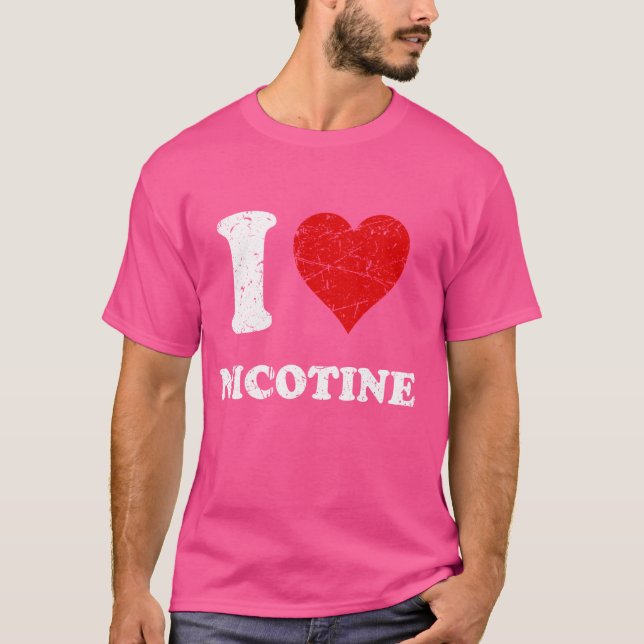 Distressed Grunge Worn Out Style I Love Nicotine T-Shirt (Front)