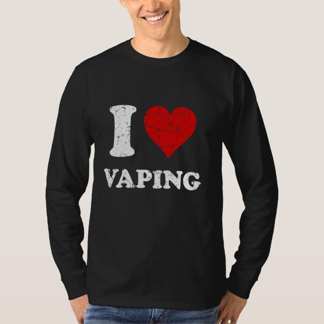 Distressed Grunge Worn Out Style I Love Vaping T-Shirt (Front)