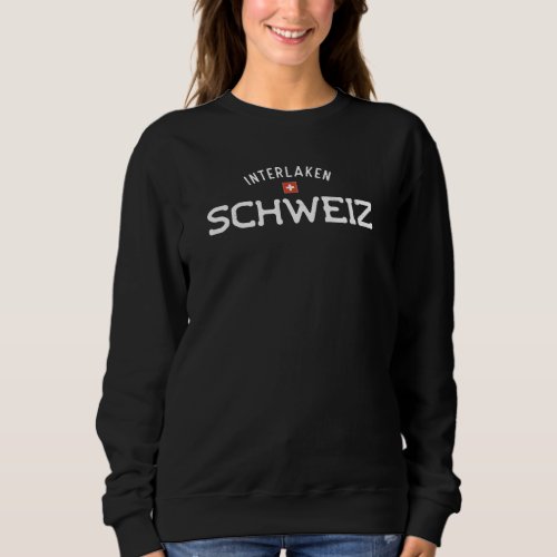 Distressed Interlaken Schweiz Switzerland Sweatshirt