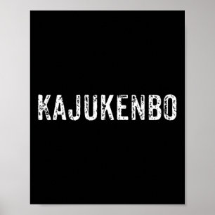 Distressed Kajukenbo I Karate Judo Jujutsu Gift Id Poster