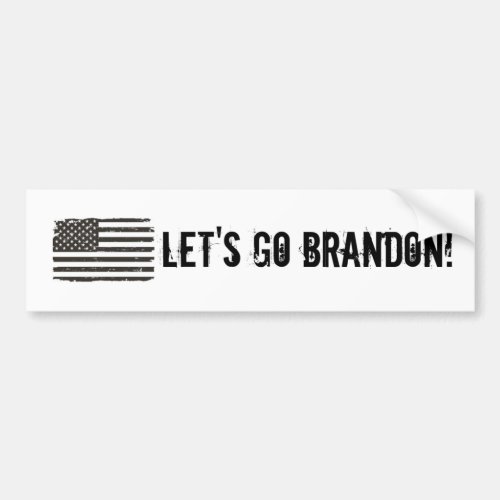 Distressed Lets Go Brandon Bumper Sticker