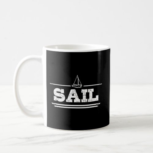 Distressed Look Sailing For Sailors Skippers Coffee Mug