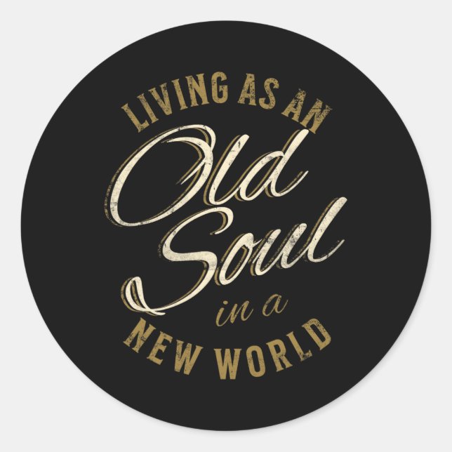 Distressed Old Soul In A New World Country Bluegr  Classic Round Sticker (Front)
