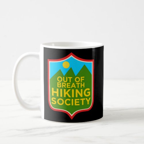 Distressed Out Of Breath Hiking Society  Coffee Mug