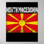Distressed Patriotic North Macedonia Flag Men Poster<br><div class="desc">Distressed Patriotic North Macedonia Flag Men Women Kids Gift. Perfect gift for your dad,  mom,  papa,  men,  women,  friend and family members on Thanksgiving Day,  Christmas Day,  Mothers Day,  Fathers Day,  4th of July,  1776 Independent day,  Veterans Day,  Halloween Day,  Patrick's Day</div>