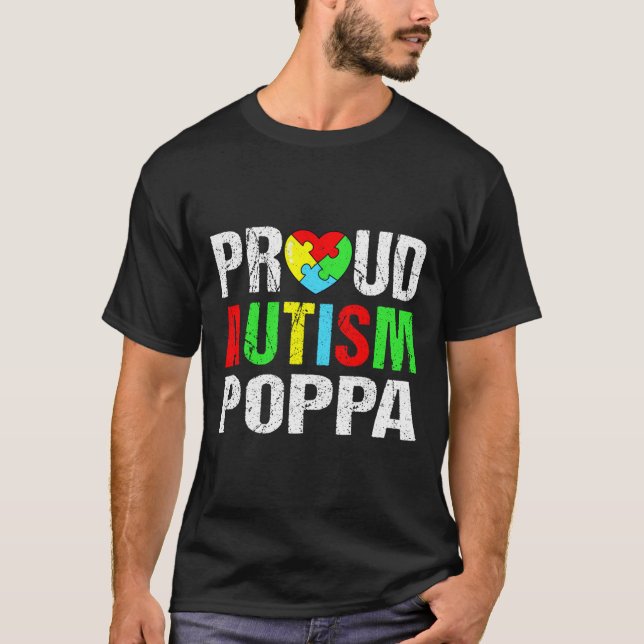 Distressed Proud Autism Poppa Heart Family Matchin T-Shirt (Front)