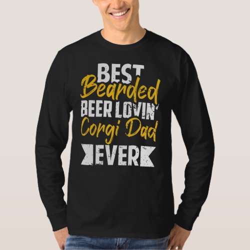 Distressed Quote Bearded Beer Lover Corgi Dog Pet  T_Shirt