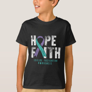 Distressed Quote Faith Hope Suicide Prevention Awa T-Shirt