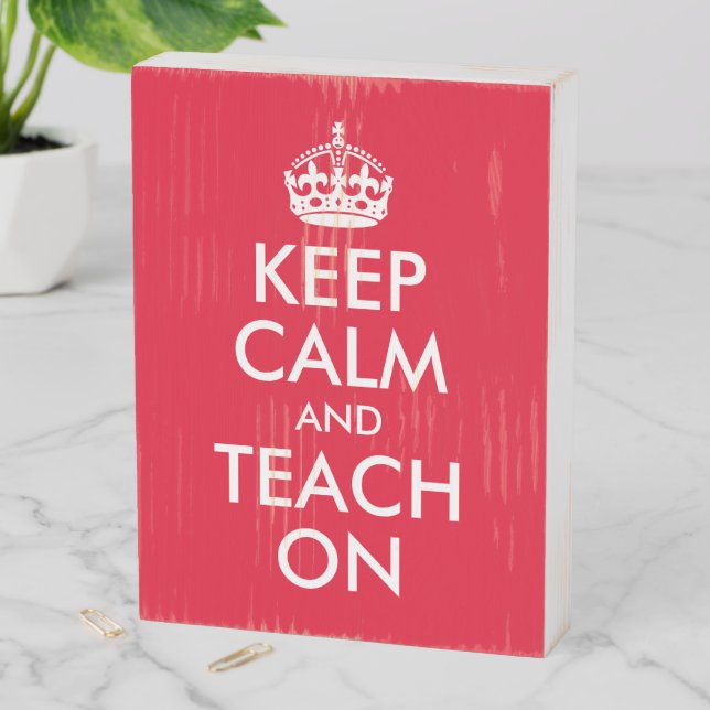 Distressed Red and White Keep Calm and Teach On Wooden Box Sign (In Situ Vertical)