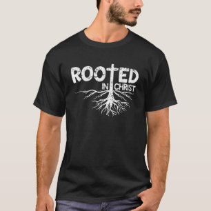 Distressed Rooted In Christ Christian Faith Men Wo T-Shirt