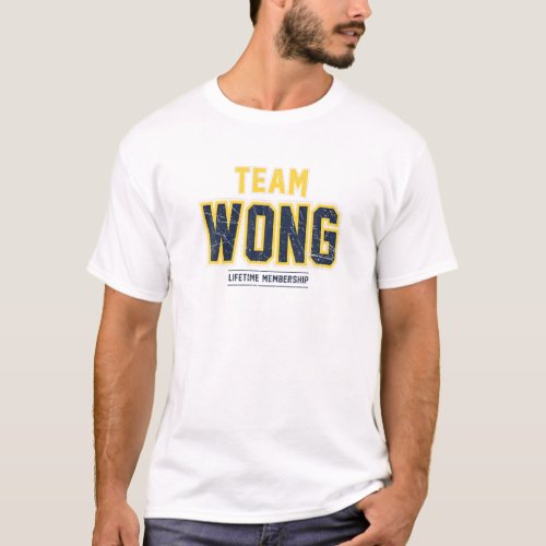 Distressed Team Wong Gift Proud Family Surname Las T_Shirt