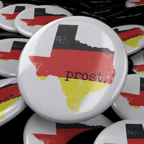 Distressed Texas German Flag Prost Button