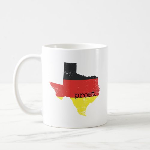 Distressed Texas German Flag Prost Coffee Mug